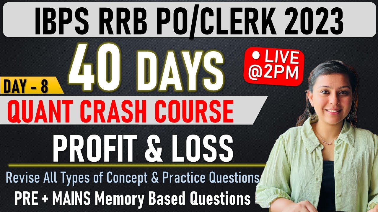 Profit & Loss | IBPS RRB PO / Clerk 2023 Crash Course Day 8 | Memory ...