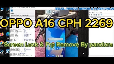 Oppo A16 (CPH2269) Password, PIN, Pattern, Screen & Frp Unlock,By pandora