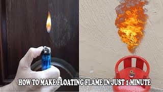REAL FLOATING FLAME Lighter & Cylinder Trick - Flying Fire