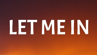 Rezz & fknsyd - Let Me In (Lyrics)