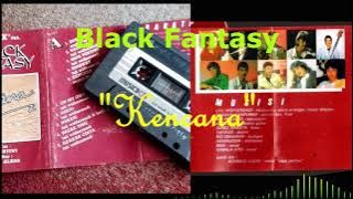 Black Fantasy - Kencana   Teks Lirik