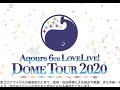 Aqours 6th Love Live Dome Tour 2020 Announcement