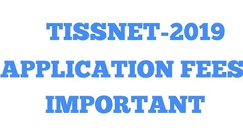TISSNET-2019 || APPLICATION FEE || IMPORTANT