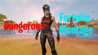 Dangerous Fortnite Montage