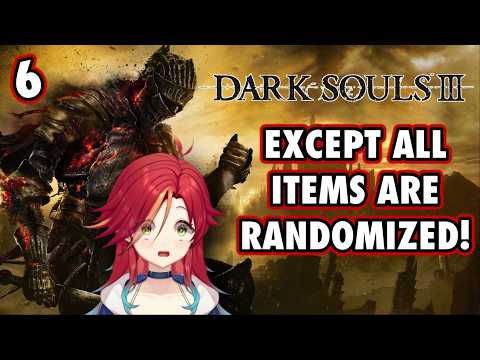 🔴 A Rage Game By Any Other Name  (ÒДÓױ) 【DARK SOULS 3 RANDOMIZED #EP6】