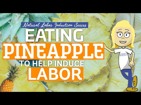 Eating Pineapple To Help Induce Labor | Natural Labor Induction Series