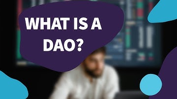 WHAT IS A DAO (DECENTRALIZED AUTONOMOUS ORGANIZATION) AND HOW DOES IT WORK