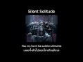 Silent Solitude - OxT Thaisub แปลไทย ซับไทย