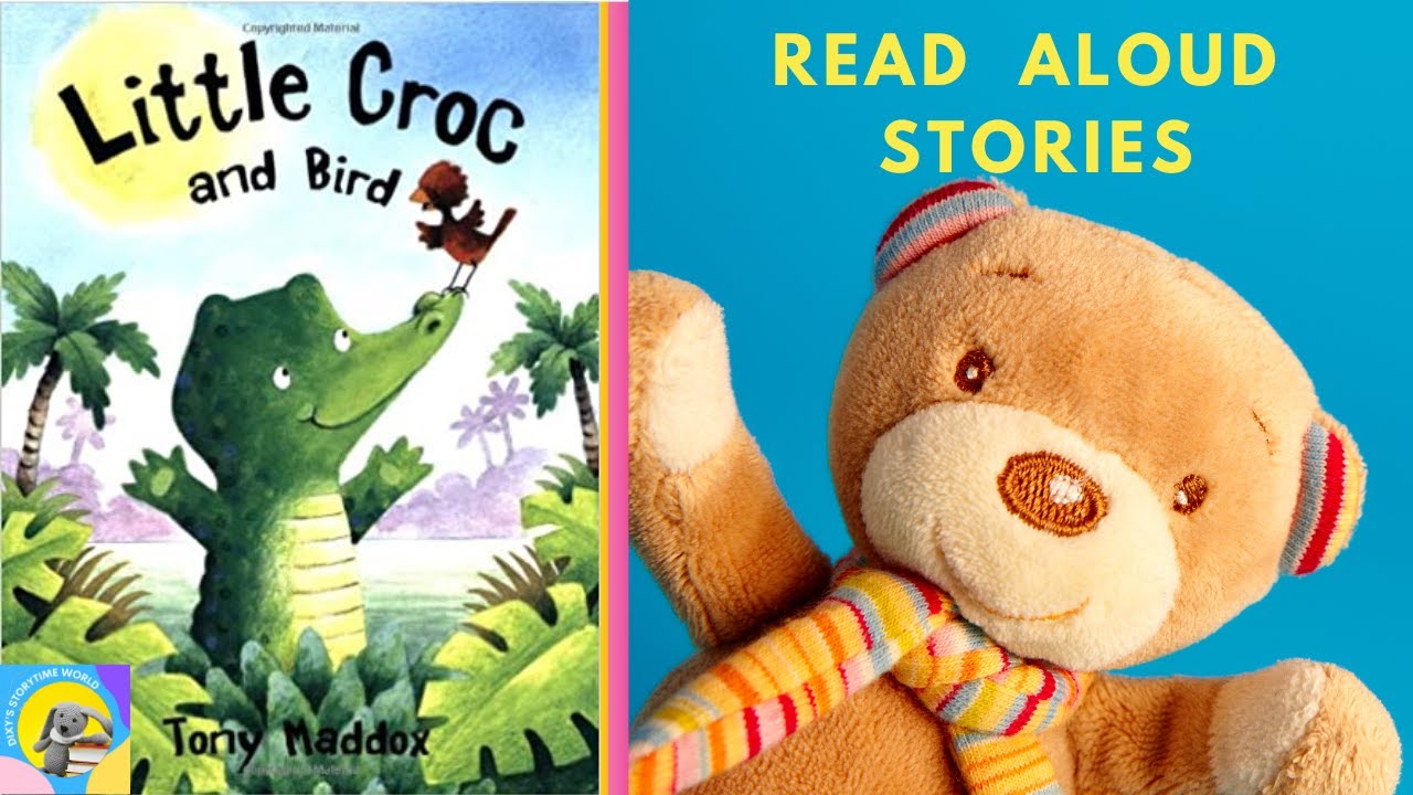 💜Kids Read Aloud Books: LITTLE CROC AND BIRD by Tony Maddox - YouTube
