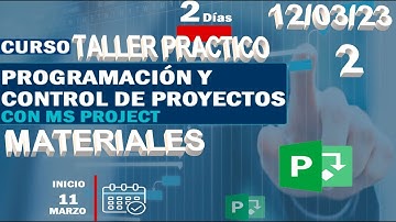 S02-PROGRAMACIÓN, CONTROL Y SEGUIMIENTO DE PROYECTOS CON MS PROJECT