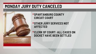Jury duty canceled for Monday in Spartanburg Co.