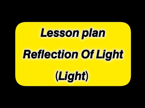 7th class science lesson plan in hindi by Khushboo classes|reflection ...