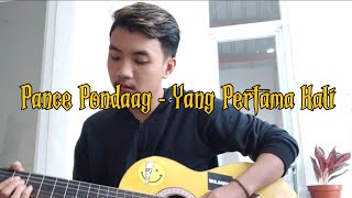 Download Lagu PANCE PONDAAG - YANG PERTAMA KALI (Cover) MP3