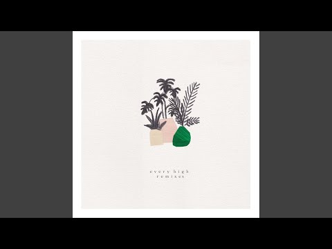 Every High (Young & Sick in-Flight Remix)