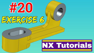 Siemens NX - Exercise 6 Tutorial