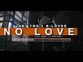 Jae Lynx X B Lovee No Love Re Uploaded mp3