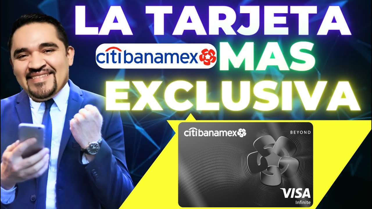 La Tarjeta De Cr dito M s Exclusiva Y Mas Prestigiosa De CitiBanamex La tarjeta de cr dito m s exclusiva y mas prestigiosa de citibanamex