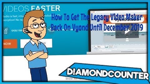 (PATCHED/NO LONGER WORK) How To Get The Legacy Video Maker Back On Vyond Until December 2019