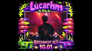 Lucarhm  Debut Set  Bassnacht  10012026  Trance Bounce