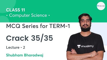 MCQ Series for Term 1 | Part 2 | Crack 35/35 in CS | Class 11 Computer Science | Shubham Bharadwaj