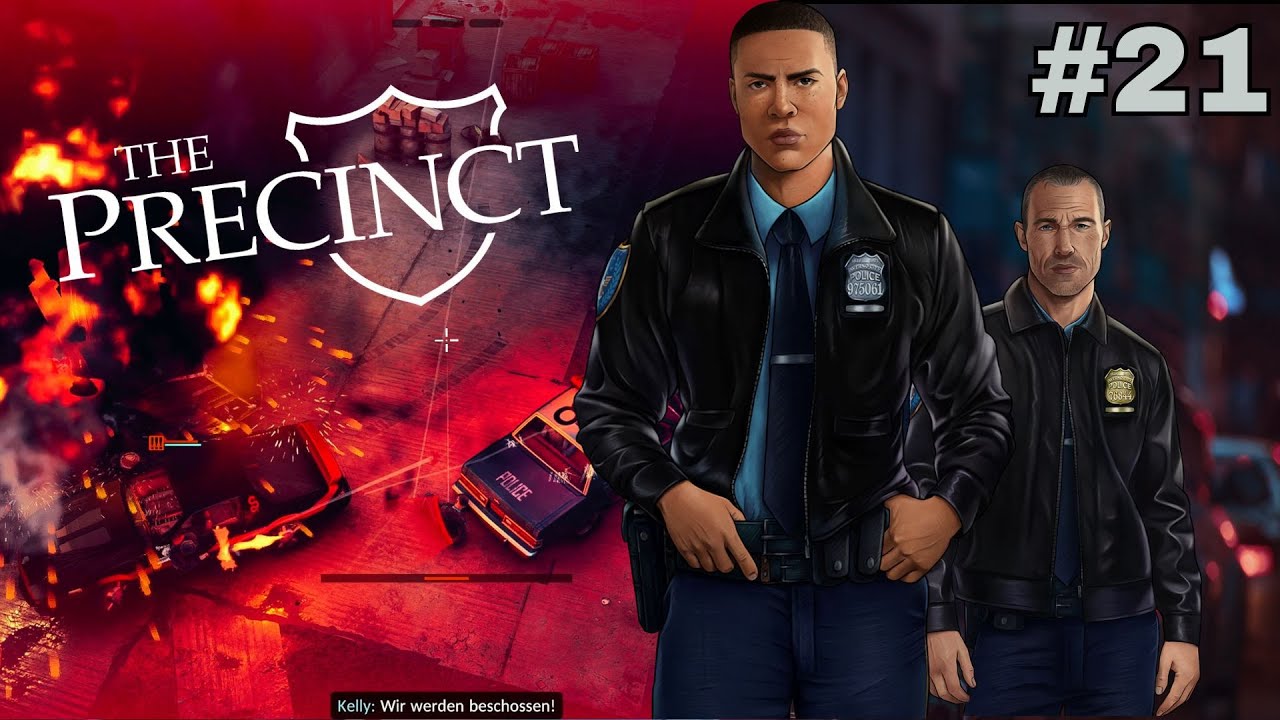 🚨[Lets Play] #21 THE PRECINCT | Völlig unter BESCHUSS!!