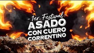 1er. FESTIVAL DEL ASADO CON CUERO CORRENTINO
