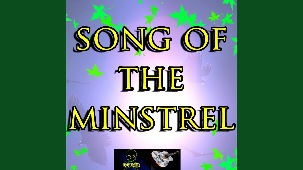 Song of the Minstrel - YouTube