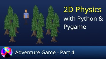 2D Physics with Python & Pygame - Adventure Game Part 4