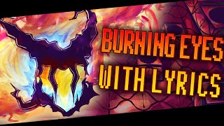 BURNING EYES WITH LYRICS | Deltarune Chapter 3 LYRICAL COVER | ft @-WolfyGaymin-