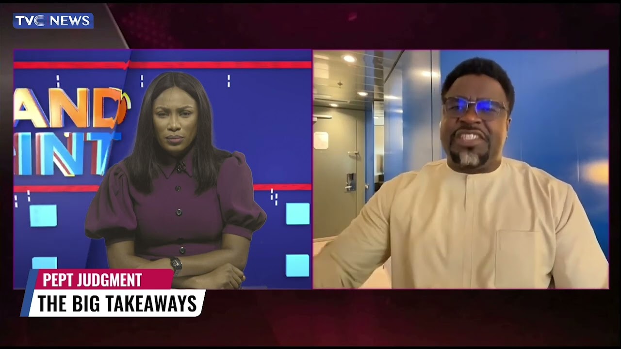 Analysis: The Big Takeaways From Presidential Election Petitions Tribunal Judgment