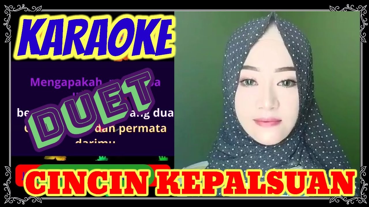 CINCIN KEPALSUAN KARAOKE DUET TANPA VOKAL COWOK HIBURAN KARAOKE 66