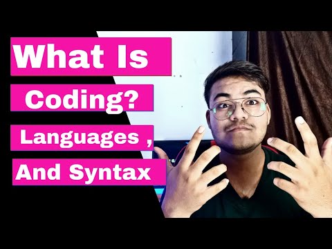 WHAT IS CODING ? | WHAT IS SYNTAX ? | WHAT IS PROGRAMMING LANGUAGE ? | BINARY ONE | LAKSHYA NAMDEO