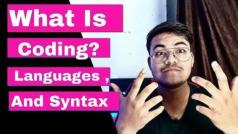 WHAT IS CODING ? | WHAT IS SYNTAX ? | WHAT IS PROGRAMMING LANGUAGE ? | BINARY ONE | LAKSHYA NAMDEO