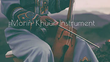 Morin Khuur music - Mongolia music Instrumen - Mongolian folk songs