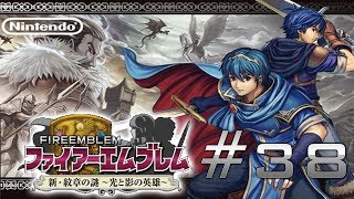 Lets Play Fire Emblem: New Mystery of the Emblem - Part 38