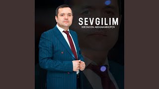 Sevgilim - Ikromjon Abdumannopov