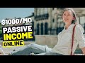 7 BEST PASSIVE INCOME IDEAS ONLINE in 2020 (that Earn $1000 per month or more!)