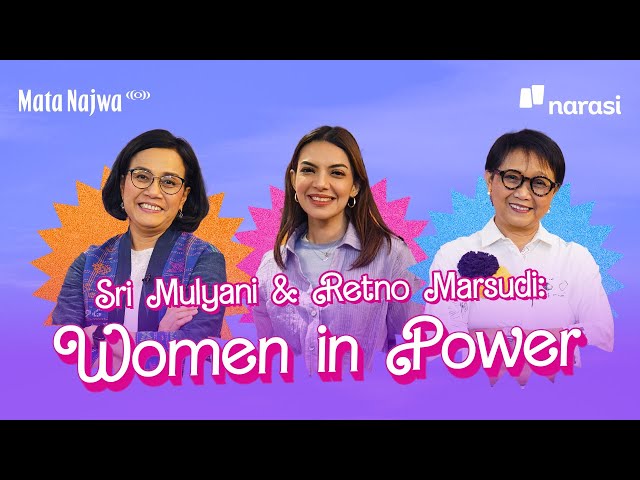 Retno Marsudi u0026 Sri Mulyani: Women in Power | Mata Najwa class=