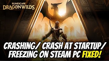 Fix RuneScape: Dragonwilds Crashing/Crashes at Startup Error on PC