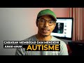 (Video) “Aku Redha, Mungkin Ini Dugaan Aku,” Ayah Sanggup Lupakan Kerjaya Sementara, Demi Jaga Anak Autisme