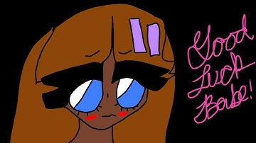 Good Luck Babe!- An OC Animatic(TW: Dark Topics and flashing lights, see desc) 