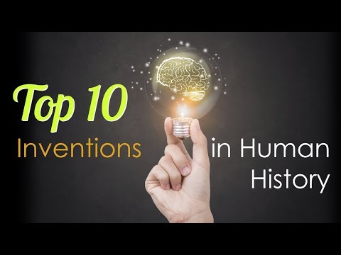 Top 10 Inventions in Human History