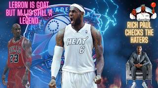 REACTION RICH PAUL CHECKS LEBRON HATERS JORDAN IS A LEGEND BUT HE IS NO LEBRON