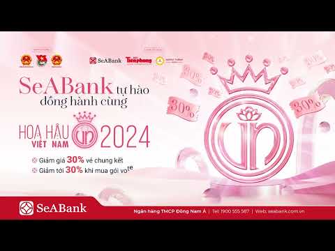 SeABank d&agrave;nh tặng ưu đ&atilde;i độc quyền cho kh&aacute;ch h&agrave;ng khi mua v&eacute; & g&oacute;i vote tại HHVN.LASOONG.COM
