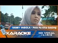 Vanny Vabiola - Polo Pa Kita Sayang | Lagu Manado Terbaik 2020 | Karaoke - No Vocal