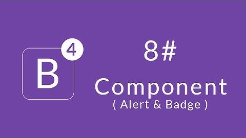 [Learn Bootstrap 4] #8 : Component ( Alert & Badge )