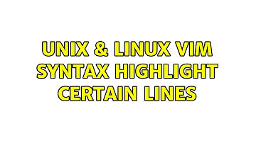 Unix & Linux: Vim syntax highlight certain lines