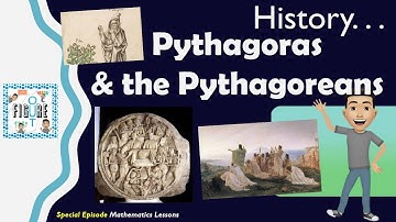 Pythagoras and the Pythagoreans ( History of Mathematics )