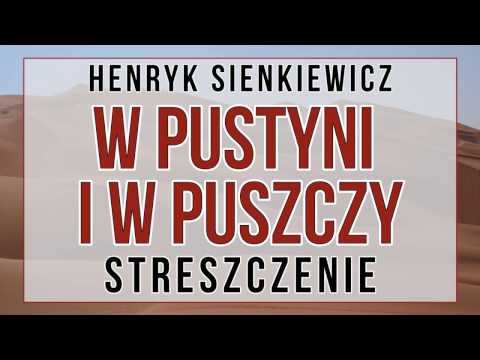 W pustyni i w puszczy - streszczenie