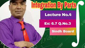 Calculus: Integration by parts Ex: 6.7 Q.3 in Urdu by J.R.D.Sir.